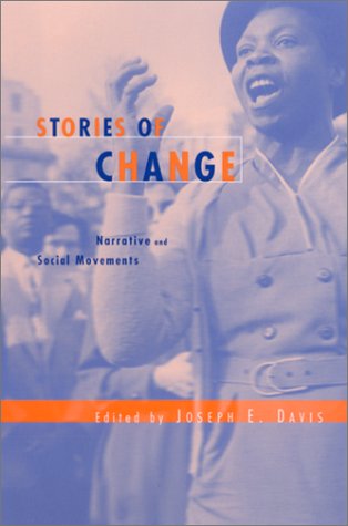 Stories of Change: Narrative and Social Movements