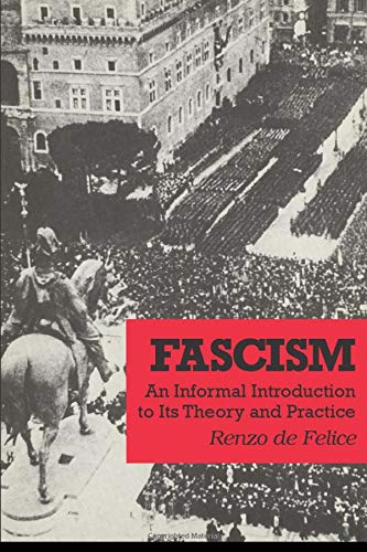 Fascism: An Informal Introduction to Its Theory and Practice