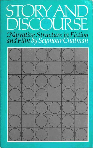 Story and Discourse: Narrative Structure in Fiction and Film