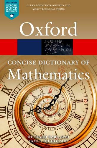 The Concise Oxford Dictionary of Mathematics (Oxford Quick Reference)