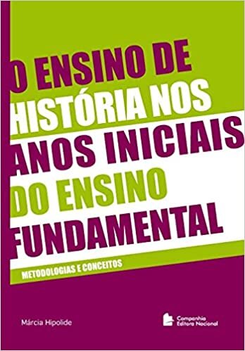 O ensino de história nos anos iniciais do ensino fundamental