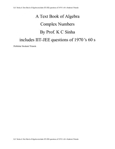 Complex Number from K C Sinha A Text Book of Algebra includes IIT-JEE questions of 1970 's 60 s