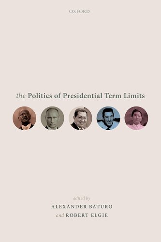 The Politics of Presidential Term Limits