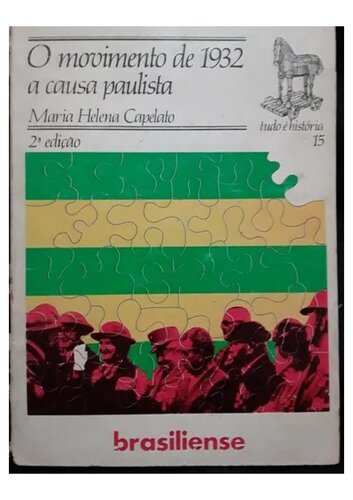 O Movimento de 1932  a causa paulista