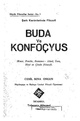 Şark Kavimlerinde Filozofi - Buda ve Konfoçyüs: Mısır, Fenike, Sümer, Akad, İran, Hint ve Çinde Filozofi