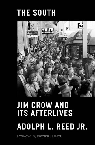 The South: Jim Crow and Its Afterlives