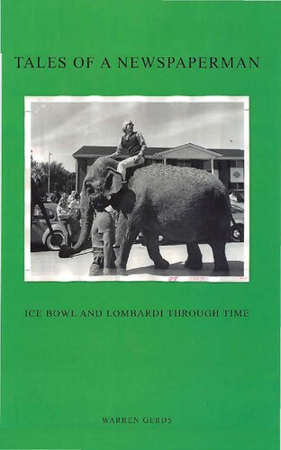 Tales of a newspaperman : Ice Bowl and Lombardi through time