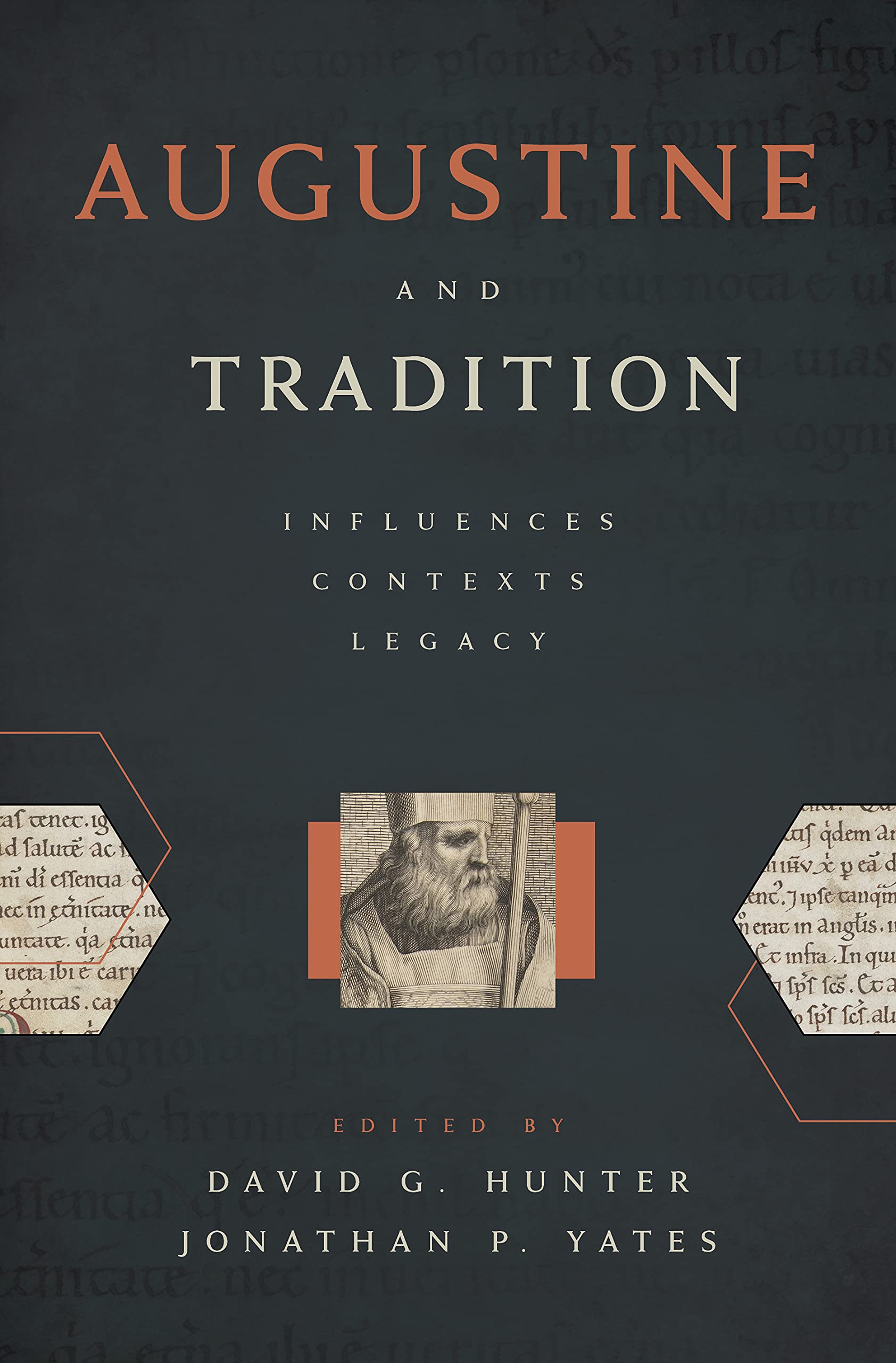 Augustine and Tradition: Influences, Contexts, Legacy