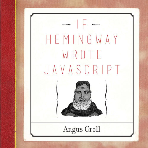 If Hemingway Wrote Javascript