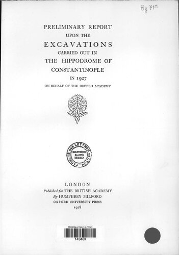 Preliminary report upon the excavations carried out in the Hippodrome of Constantinople in 1927