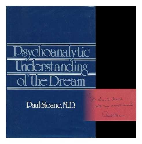 Psychoanalytic Understanding of the Dream