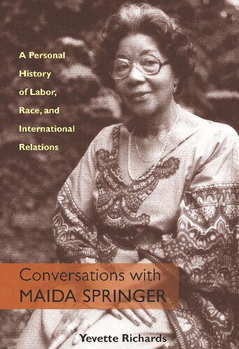 Conversations with Maida Springer: A Personal History of Labor, Race, and International Relations