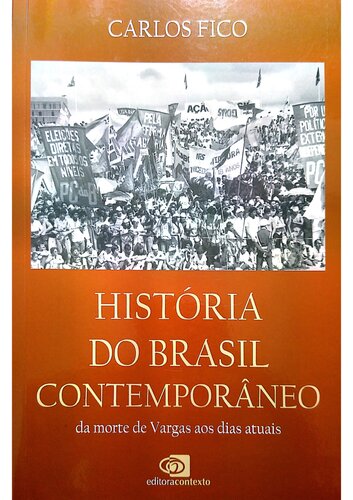 História do Brasil contemporâneo  Da morte de Vargas aos dias atuais