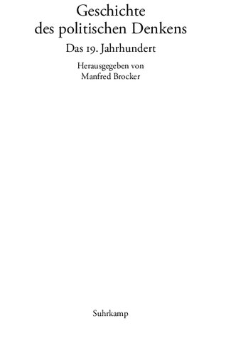 Geschichte des politischen Denkens. Das 19. Jahrhundert