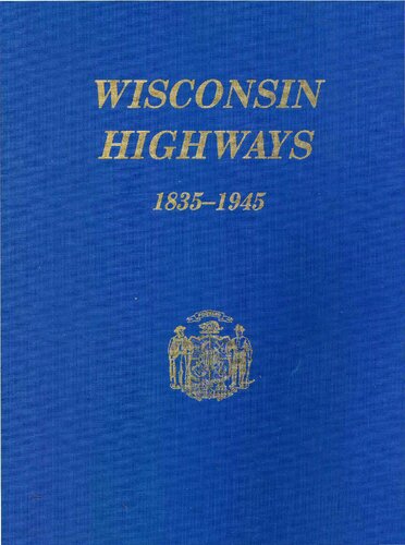 A history of Wisconsin highway development, 1945-1985