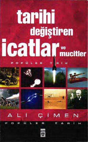 Tarihi Değiştiren İcatlar ve Mucitler