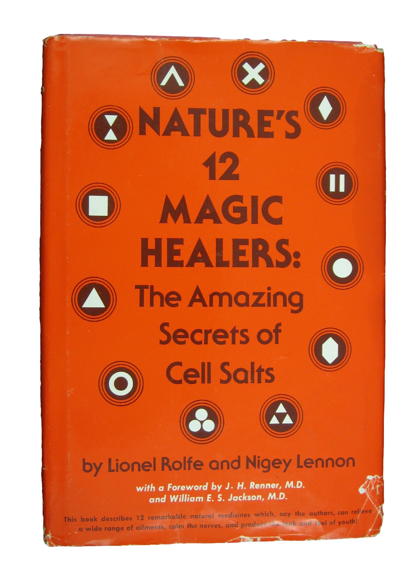 Nature's 12 magic healers: The amazing secrets of cell salts Schuessler Tissue Salts