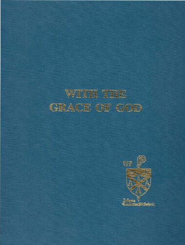 With The Grace of God: on the occasion of the 100th anniversary of the origin of the De Pere Norbertines