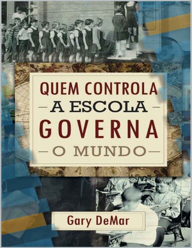 Quem controla as escolas governa o mundo