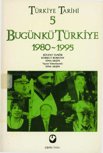 Türkiye Tarihi 5: Bugünkü Türkiye, 1980-1995