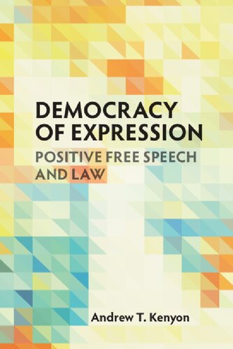 Democracy Of Expression: Positive Free Speech And Law