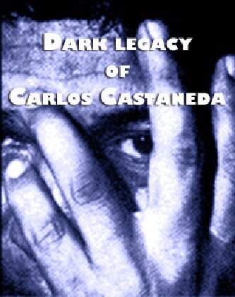 Dark legacy of Carlos Castaneda