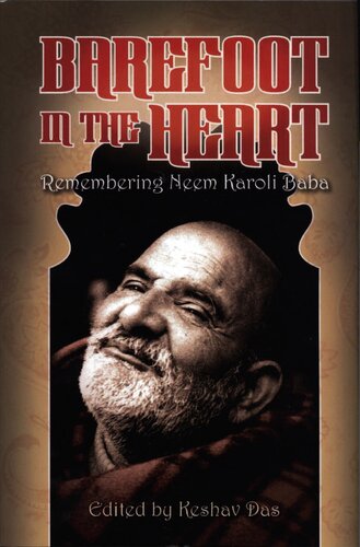 Barefoot in the heart - Remebering Neem Karoli Baba