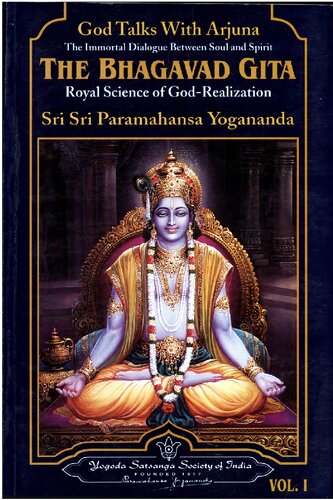 Bhagavad Gita - God talks with Arjuna - Vol. 1 - Chapters 1 - 5