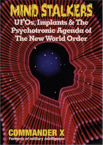 Mind stalkers - UFOs, implants & the psychotronic agenda of the New World Order