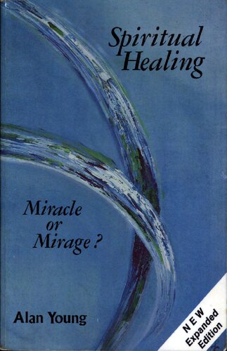 Spiritual healing - miracle or mirage