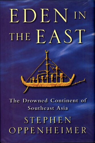 Eden in the east - the drowned continent of Southeast Asia