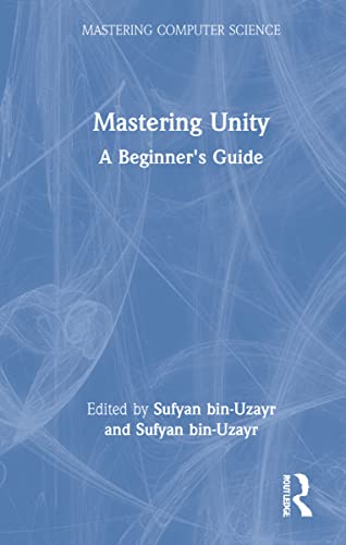 Mastering Unity: A Beginner's Guide