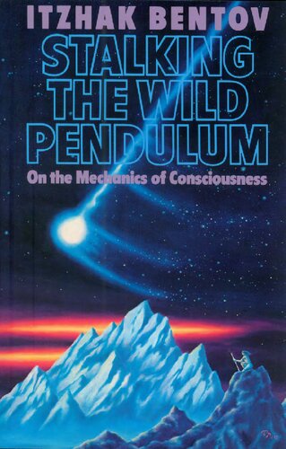 Stalking the wild pendulum - on the mechanics of consciousness