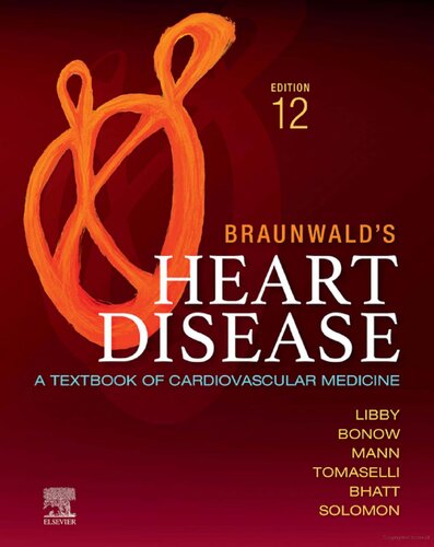 Braunwald's Heart Disease: A Textbook of Cardiovascular Medicine