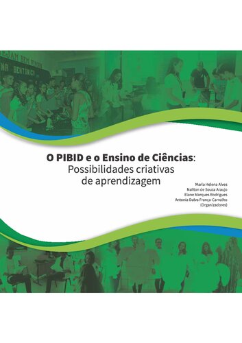 O PIBID e o ensino de Ciências: possibilidades criativas de aprendizagem