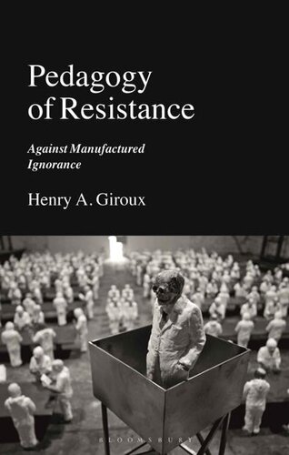 Pedagogy of Resistance: Against Manufactured Ignorance