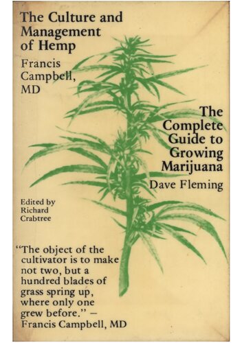 Culture and management of hemp, and, The complete guide to growing marijuana