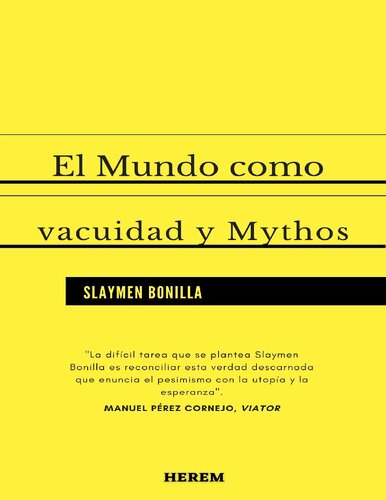 El Mundo como vacuidad y Mythos