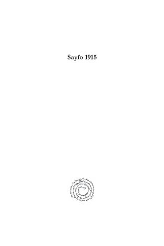 Sayfo 1915: An Anthology of Essays on the Genocide of Assyrians/Arameans during the First World War