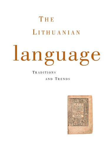 The Lithuanian language: traditions and trends