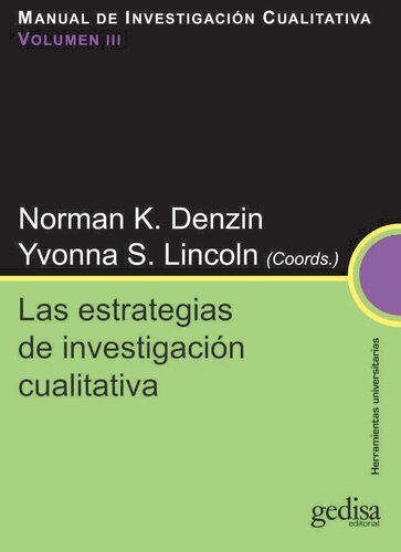 Manual SAGE de investigación cualitativa. Vol. III - Las estrategias de investigación cualitativa