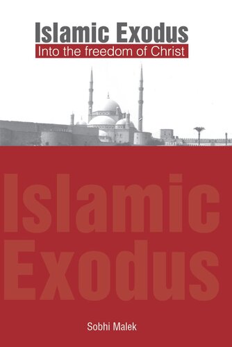 Islamic Exodus: Into the Freedom of Christ