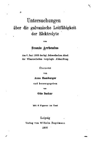 Untersuchungen über die galvanische Leitfähigkeit der Elektrolyte (1883)