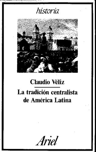 La tradición centrista de América Latina