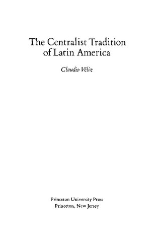 The Centralist Tradition of Latin America