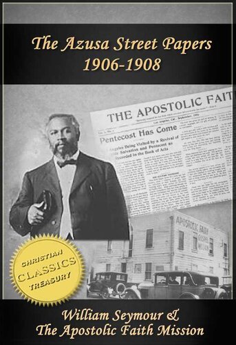 Azusa Street Papers - Apostolic Faith (1906-1908)