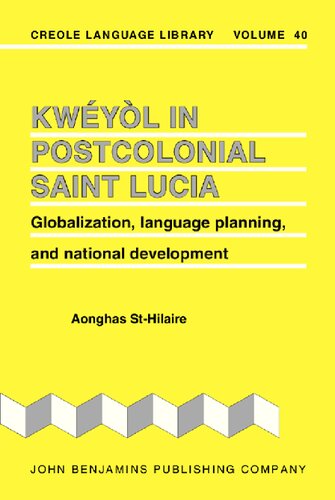 Kwéyòl in Postcolonial Saint Lucia: Globalization, language planning, and national development