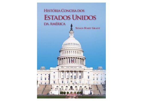 História Concisa Dos Estados Unidos Da América