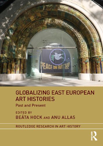 Globalizing East European Art Histories: Past and Present