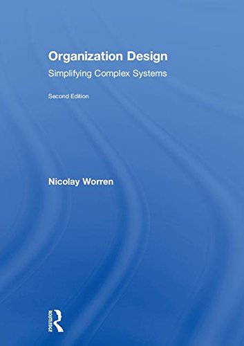 Organization Design: Simplifying complex systems